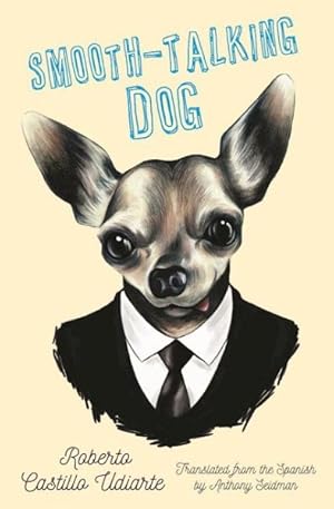 Seller image for Smooth-Talking Dog for sale by GreatBookPrices