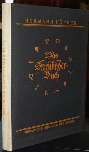 Seller image for Das Sternbilder-Buch. Ein Buch von Himmel und Weltanschauung. Der Jugend gewidmet vom Drerbund. for sale by Antiquariat Dwal