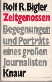 Bild des Verkufers fr Zeitgenossen. Begegnungen und Portrts eines groen Journalisten. zum Verkauf von Buchversand Joachim Neumann