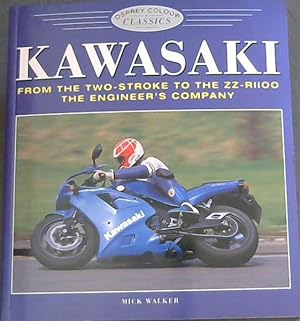 Seller image for Kawasaki: From the Two-Stroke to the Z-R1100 (The Engineer's company) for sale by Chapter 1