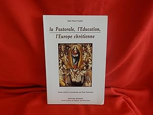 Seller image for La pastorale, l'ducation, l'Europe chrtienne. for sale by alphabets