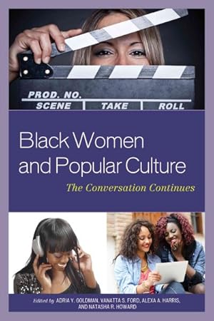 Seller image for Black Women and Popular Culture : The Conversation Continues for sale by GreatBookPrices