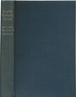 English Ceramic Circle. Transactions. Volume 2. Transactions Nos. 6 - 10. 1938 -1947