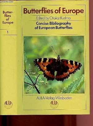 Immagine del venditore per Buterflies of Europe - Volume 1 : Concise Bibliography of European Butterflies venduto da Le-Livre