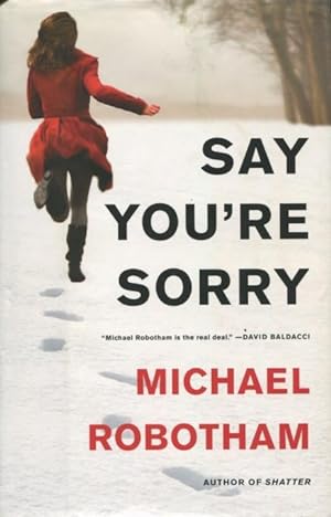 Seller image for Say You're Sorry for sale by Kenneth A. Himber