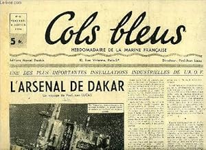 Bild des Verkufers fr Cols bleus n 46 - L'arsenal de Dakar, un voyage de Paul Jean Lucas (suite), Le Pothau au Maroc en 1901, Rception sur le Montcalm, Que font nos marins en Allemagne ? par R. Nicolas, Le 1er juillet 1940, naissait a Londres le 1er bataillon de fusiliers zum Verkauf von Le-Livre