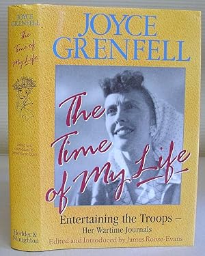 Bild des Verkufers fr The Time Of My Life - Entertaining The Troops : Her Wartime Journals zum Verkauf von Eastleach Books
