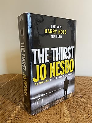 Seller image for The Thirst >>>> A SUPERB SIGNED & DATED UK FIRST EDITION & FIRST PRINTING HARDBACK + YELLOW PAGE EDGES<<<< for sale by Zeitgeist Books