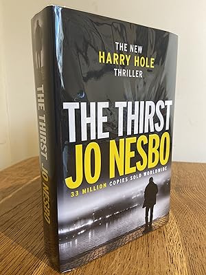 Seller image for The Thirst >>>> A SUPERB SIGNED & LINED UK FIRST EDITION & FIRST PRINTING HARDBACK + YELLOW PAGE EDGES <<<< for sale by Zeitgeist Books