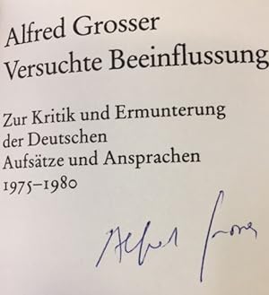 Versuchte Beeinflussung. Zur Kritik und Ermunterung der Deutschen. Aufsätze und Ansprachen 1975-1...