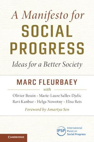 Imagen del vendedor de Manifesto for Social Progress : Ideas for a Better Society a la venta por GreatBookPrices