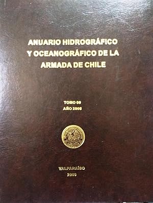 Anuario Hidrográfico y Oceanográfico de la Armada de Chile. Tomo 60. Año 2008