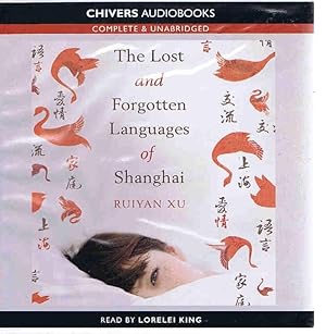 The lost and forgotten languages of Shanghai: Audiobook on 10 CDs