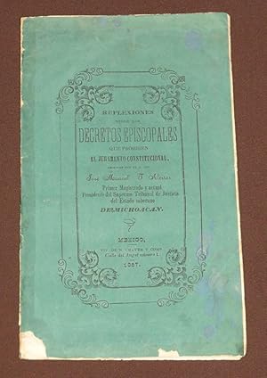 Reflexiones Sobre Los Decretos Episcopales Que Prohíben El Juramento Constitucional.