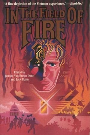 Seller image for In The FIeld Of Fire for sale by Kenneth A. Himber