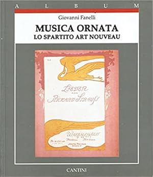 Immagine del venditore per Musica ornata. Lo spartito Art Nouveau. venduto da FIRENZELIBRI SRL