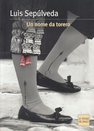 Imagen del vendedor de Un nome da torero. a la venta por FIRENZELIBRI SRL