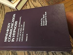 Bild des Verkufers fr Mind-Body Communication in Hypnosis (The Seminars, Workshops, and Lectures of Milton H. Erickson, Vol. 3) zum Verkauf von Bristlecone Books  RMABA