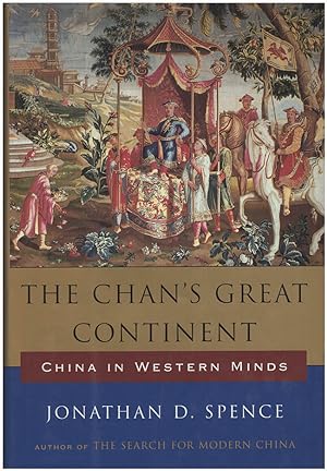 Bild des Verkufers fr The Chan's Great Continent: China in Western Minds zum Verkauf von Diatrope Books