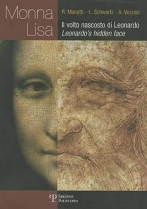 Imagen del vendedor de Monna Lisa. Il volto nascosto di Leonardo. Leonardo's hidden face. a la venta por FIRENZELIBRI SRL