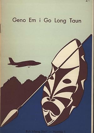 Seller image for Geno Em i Go Long Taun (Buk Bilong Stori, 1) for sale by Masalai Press