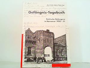 Gefängnis-Tagebuch. Politische Gefangene in Hannover 1950-51.