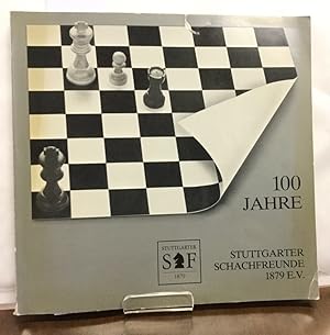 100 Jahre Stuttgarter Schachfreunde 1879 E. V.