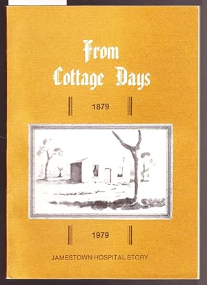 From Cottage Days 1879-1979 - Jamestown Hospital Story