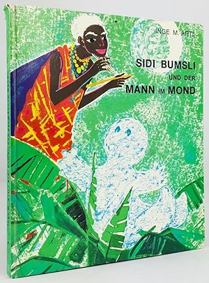 Sidi Bumsli und der Mann im Mond. Illustrationen v. Helga Demmer.