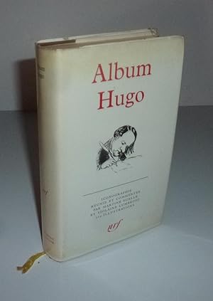 Album Hugo. Albums de la pléiade N°3. Bibliothèque de la Pléiade. Paris. NRF. 1964.