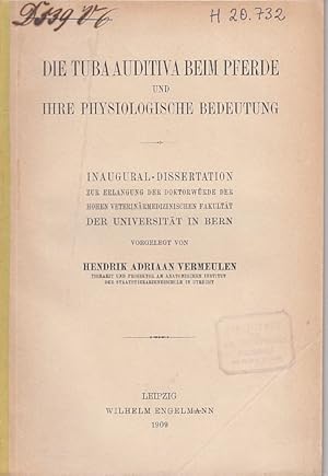 Die Tuba auditiva beim Pferde und ihre physiologische Bedeutung von Hendrik Adriaan Vermeulen