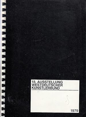 Seller image for 18. Ausstellung Westdeutscher Knstlerbund und Sonderausstellung Preistrger des Karl-Ernst-Osthaus-Preises seit 1947 / Gnter Drebusch, Westdeutscher Knstlerbund e. V. for sale by Licus Media