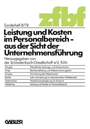 Leistung und Kosten im Personalbereich : aus d. Sicht d. Unternehmensführung. hrsg. von d. Schmal...