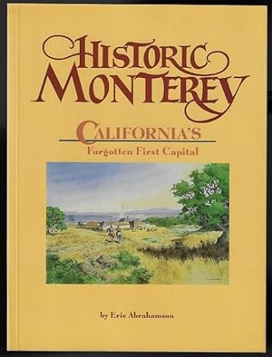 Historic Monterey: California's Forgotten First Capital