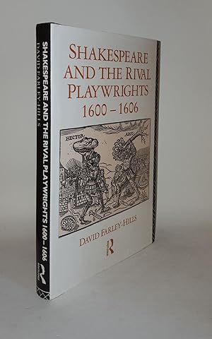 Bild des Verkufers fr SHAKESPEARE AND THE RIVAL PLAYWRIGHTS 1600-1606 zum Verkauf von Rothwell & Dunworth (ABA, ILAB)