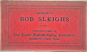 EVANS BOB SLEIGHS, CATALOG A.