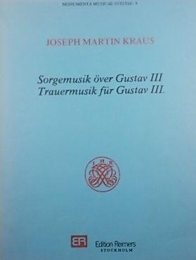 Image du vendeur pour Soregmusik over Gustav III (Trauermusik fur Gustav III), Full Score (Monumenta Musicae Sveciae 9) mis en vente par Austin Sherlaw-Johnson, Secondhand Music