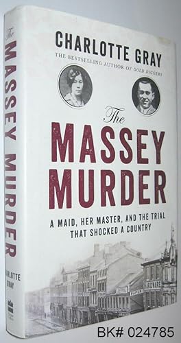 The Massey Murder: A Maid, Her Master, and the Trial That Shocked a Country