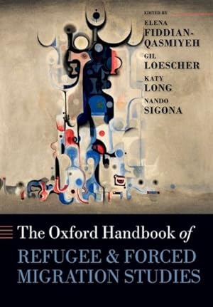 Immagine del venditore per Oxford Handbook of Refugee and Forced Migration Studies venduto da GreatBookPrices