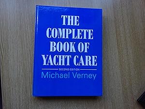 Seller image for The Complete Book of Yacht Care for sale by J R Wright