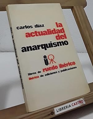 Imagen del vendedor de La actualidad del anarquismo a la venta por Librera Castro