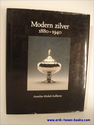 Immagine del venditore per Modern Zilver 1880 - 1940 venduto da BOOKSELLER  -  ERIK TONEN  BOOKS