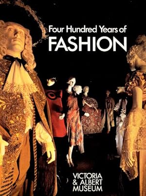 Bild des Verkufers fr Four Hundred Years of Fashion zum Verkauf von LEFT COAST BOOKS