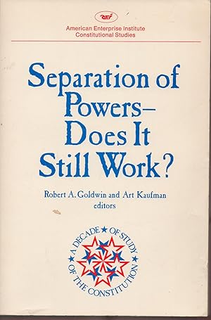 Imagen del vendedor de Separation of Powers: Does It Still Work? (AEI Studies) a la venta por Warren Hahn