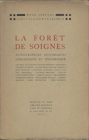 Imagen del vendedor de LA FORET DE SOIGNES MONOGRAPHIES HISTORIQUES, SCIENTIFIQUES ET ESTHETIQUES. a la venta por BOOKSELLER  -  ERIK TONEN  BOOKS