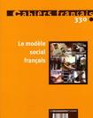 Cahiers Français N°330 - janvier-février 2006 : Le modèle social français