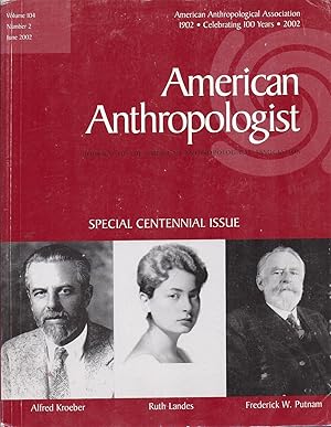 Bild des Verkufers fr American Anthropologist, Volume 104, Number 2, (June 2002): Special Centennial Issue hd 84 4 oversize zum Verkauf von Charles Lewis Best Booksellers