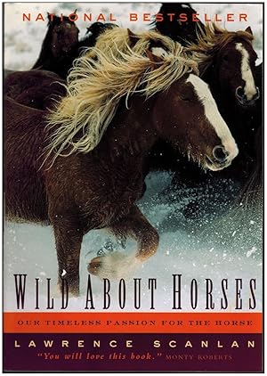 Imagen del vendedor de Wild About Horses: Our Timeless Passion for the Horse a la venta por Irolita Books