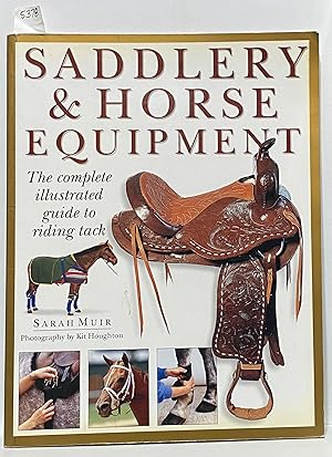 Seller image for Saddlery & Horse Equipment: The Complete Illustrated Guide to Riding Tack for sale by Irolita Books