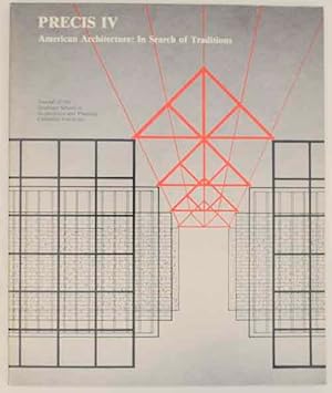 Seller image for In Search of Traditions: Precis IV American Architecture for sale by Jeff Hirsch Books, ABAA